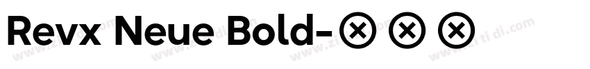 Revx Neue Bold字体转换
